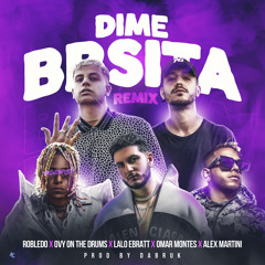 Dime Bbsita Remix (feat. Alex Martini & Omar Montes)