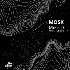Mike.D - Escabrosa Memoria (Chklte Remix)