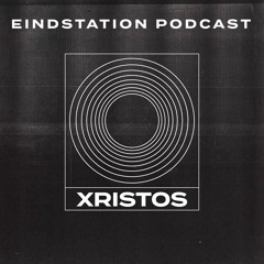 Eindstation Podcast #009 - Xristos