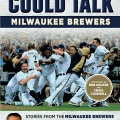 [FREE] EPUB 💔 If These Walls Could Talk: Milwaukee Brewers: Stories from the Milwauk