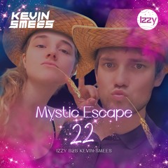 Trance with Izzy pres. Mystic Escape 22 Izzy B2B Kevin Smees