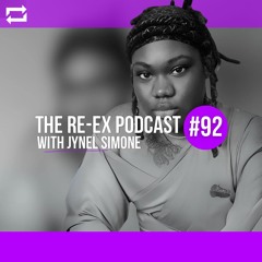 Re-Ex Podcast Episode 92: with Jynel Simone