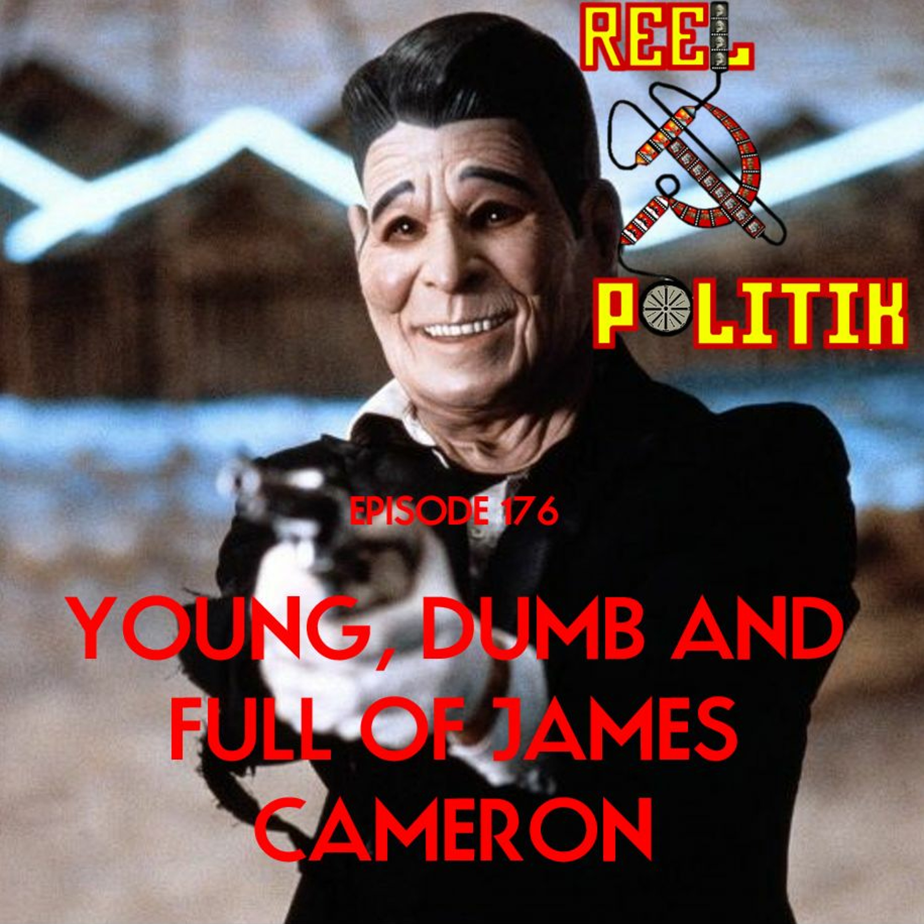 PATREON PREVIEW: Episode 176 - Young, Dumb and Full of James Cameron