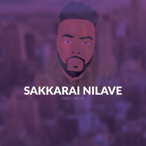 Sakkarai Nilave - Refix