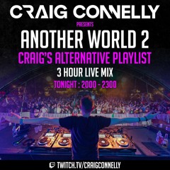 Craig Connelly pres. Another World (Part 2)