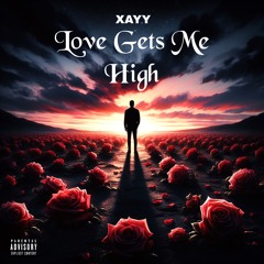 Love Gets Me High [Prod. HarryNovak]