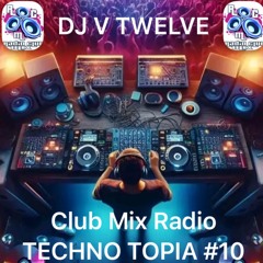 CLUBMIX RADIO (TRANCE) TECHNOTOPIA #10