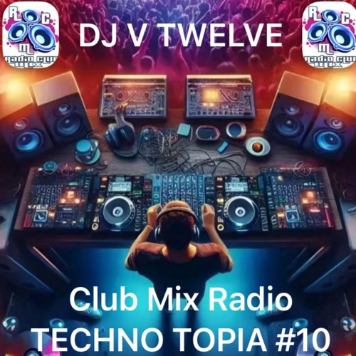 CLUBMIX RADIO (TRANCE) TECHNOTOPIA #10