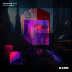 Second Mars - Skynet (Paul Arcane Remix)