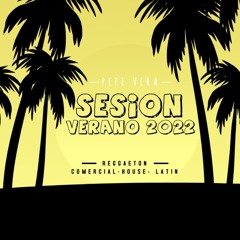 Sesion Verano 2022 Vol 1 - Pepe Vera