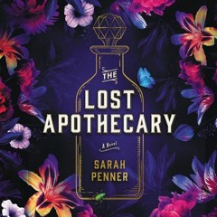 The Lost Apothecary By Sarah Penner (Indie Next Pick) (Audiobook Excerpt)