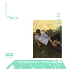 Perko & Marie Montexier/Pistache FM August