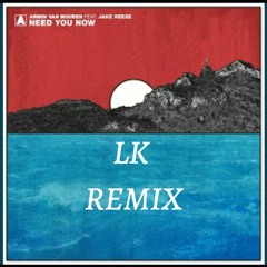 Armin Van Buuren Feat. Jake Reese - Need You Now (LK REMIX)