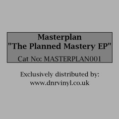 The Planned Mastery EP - Masterplan