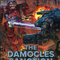 GET EBOOK 🖌️ BattleTech: The Damocles Sanction by  Michael J. Ciaravella [KINDLE PDF