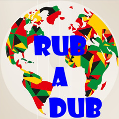 Rub A Dub - All Over the World - Reggae Mixtape #33