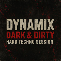 Dynamix Dark & Dirty_ Hard Techno Session 31.05.2025