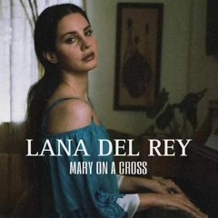 Lana Del Rey-Mary On a Cross AI Cover