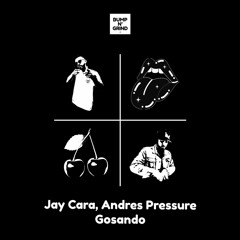 Jay Cara, Andres Pressure - Gosando (Original Mix)