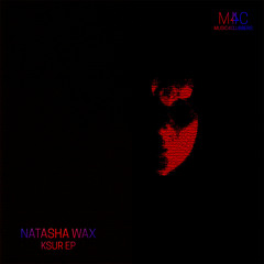 Natasha Wax - Ksur (Original Mix)