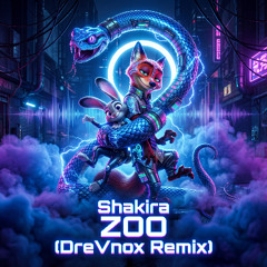 Shakira Zoo (DreVnox Remix)