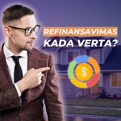 Kada Verta Refinansuoti Paskolą Ir Ką Daryti Toliau  (1)