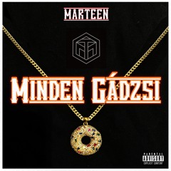 Marteen - Minden Gádzsi (Official Audio)