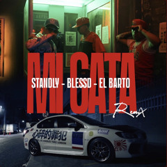 Mi Gata Remix - Standly x El Barto x Blessd