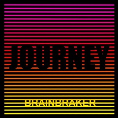 Brainbraker - Journey