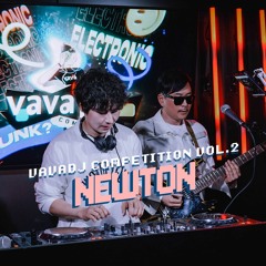 뉴튼 (Newton) - VAVA DJ Competition Vol.2 30 Mins Set [Buy = Free DL]