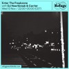 Enter The Freakzone - DJ Heartbreak & Carrier - 13 Nov 2024 DJ mix artwork - Electronic music tracklist cover image
