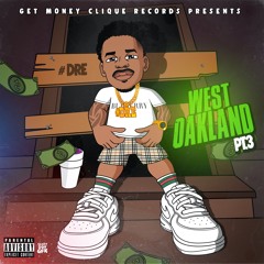 #Dre West Oakland Ft. Rio Da Yung OG - Cost To Be The Boss (Prod. Crant2k)