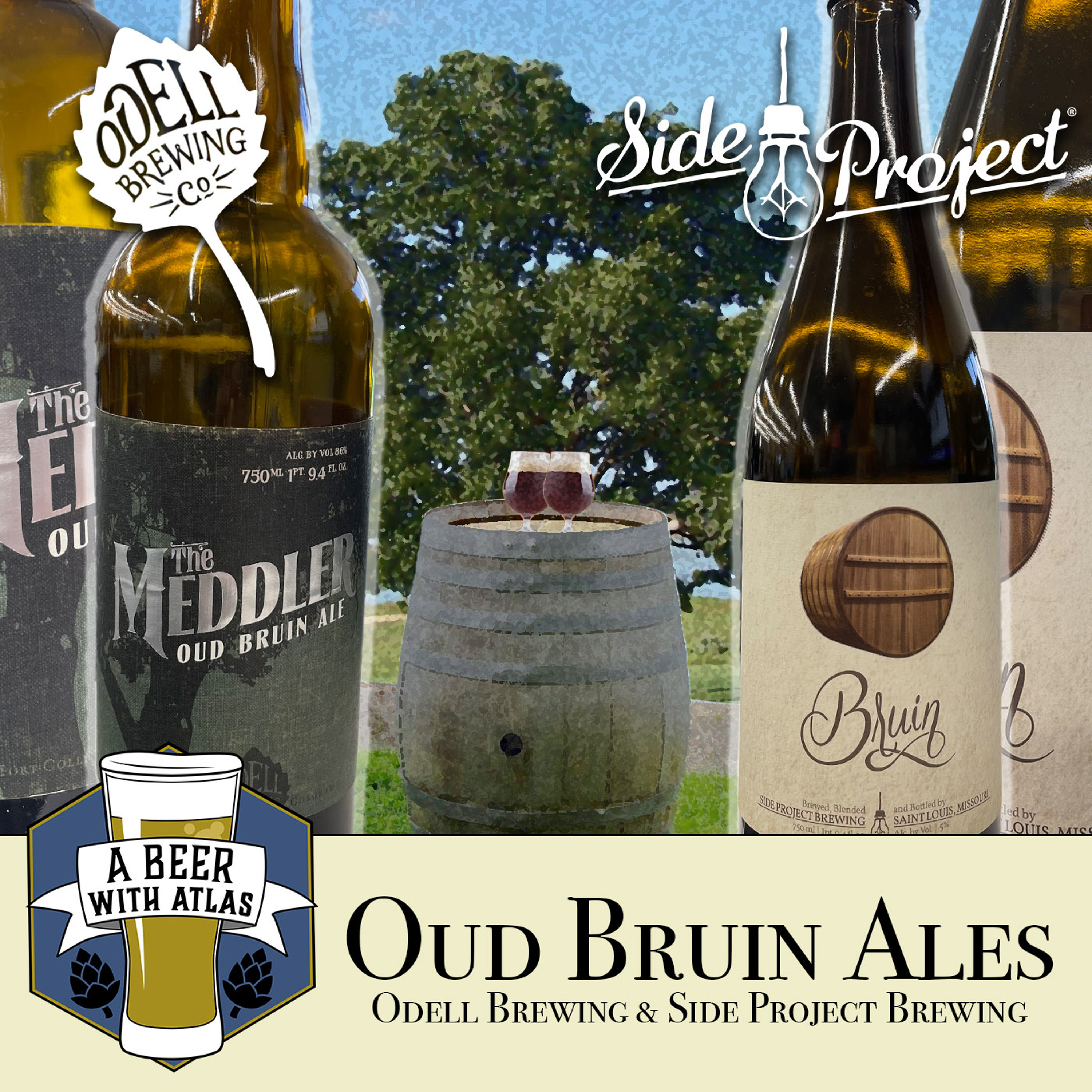 Oud Bruin Ales by O'Dell and Side Project Brewing Companies - A Beer with Atlas 204
