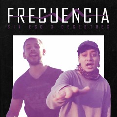 Frecuencia ft. Sin Ego (Prod. El Pakial)