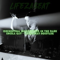 Orchestral Manoeuvres In The Dark- Enola Gay (LifezABeat Bootleg) | BUY = FREE DOWNLOAD