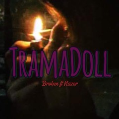 TramaDoll Ft Nazer