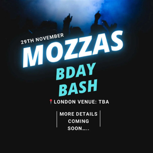 [GNA] MOZZAS BDAY BASH ENTRY