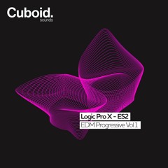 Cuboid Sounds | Logic Pro X – ES2 | EDM Progressive Vol.1