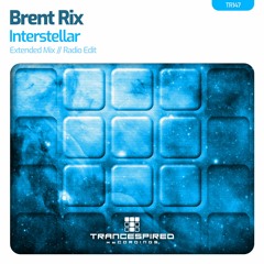 Brent Rix - Interstellar (Extended Mix) TR147 Preview