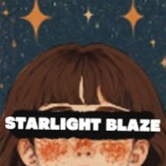 Starlight Blaze