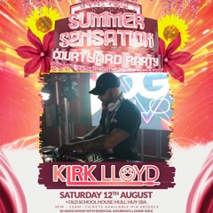 Kirk Lloyd (Summer Sensation Courtyard Party 12.08.2023)