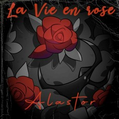 'La Vie en rose' (Alastor Cover Ver.)