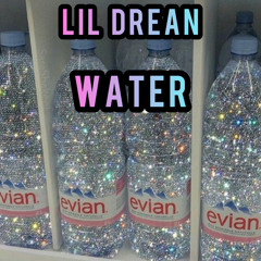 Water - LiL Drean
