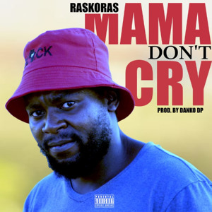 Mama Don't Cry