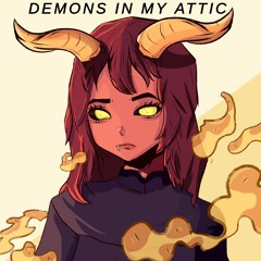 DEMONS IN MY ATTIC