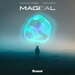 Gianluca Dimeo & Miami Boys - Magical