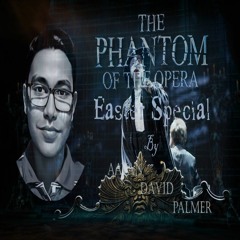 The Point Of No Return - Phantom Of The Opera, Easter Special.
