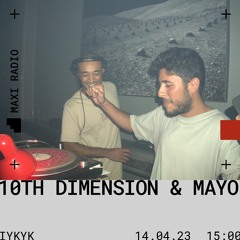 IYKYK w/ Mayo & 10th Dimension Invite LauTropico / 14-04-2023