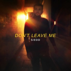 Siedd - Don't Leave Me | Vocals Only
