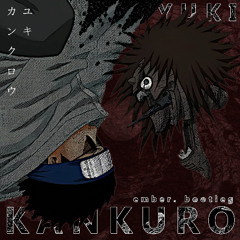 yuki - kankuro (ember. bootleg) [1.5K FREE DL]